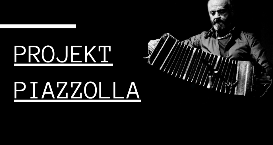 „Projekt Piazzolla”